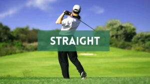 Straight Shot in Golf: Meaning, How to Hit It, and Why It’s So Rare
